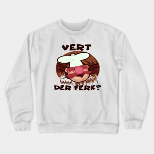 der ferk Crewneck Sweatshirt